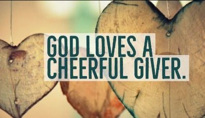 God Loves a Cheerful Giver